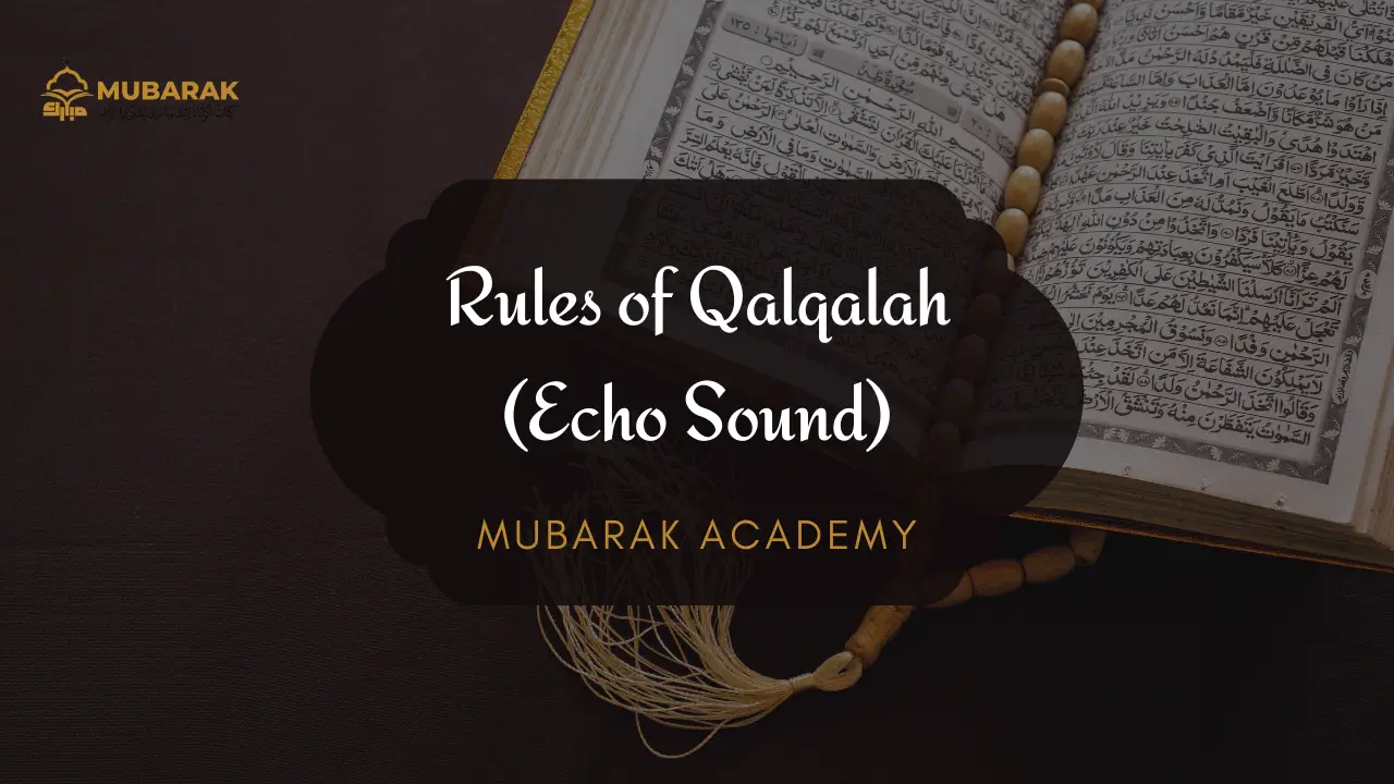 Rules of Qalqalah (Echo Sound) Tajweed rules