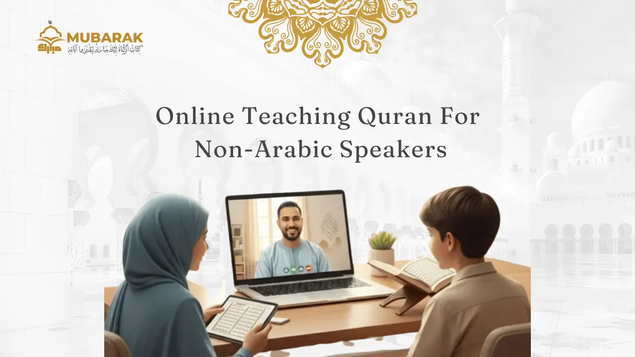 Online Teaching Quran For Non Arabic Speakers