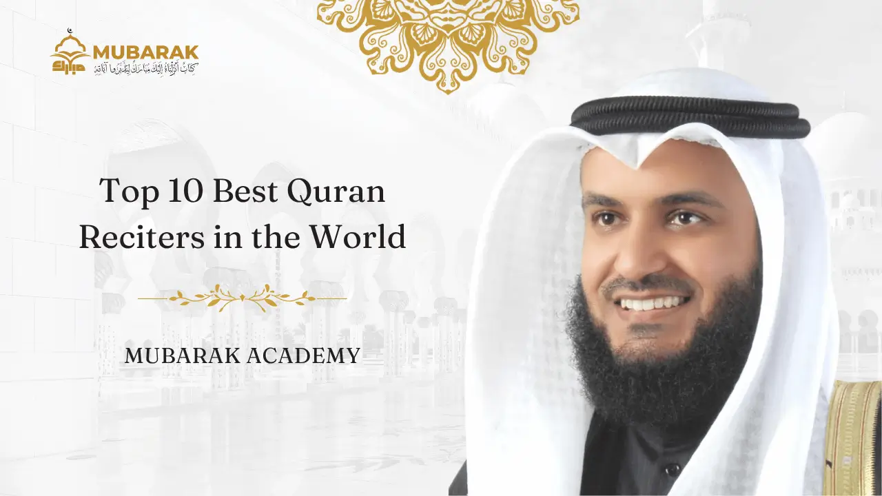 Top 10 Best Quran Reciters in the World