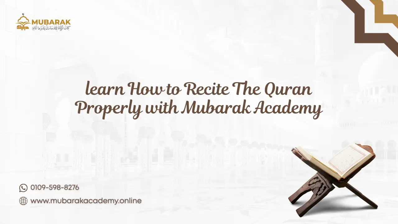 How to Recite the Quran Properly How to Recite the Quran Properly