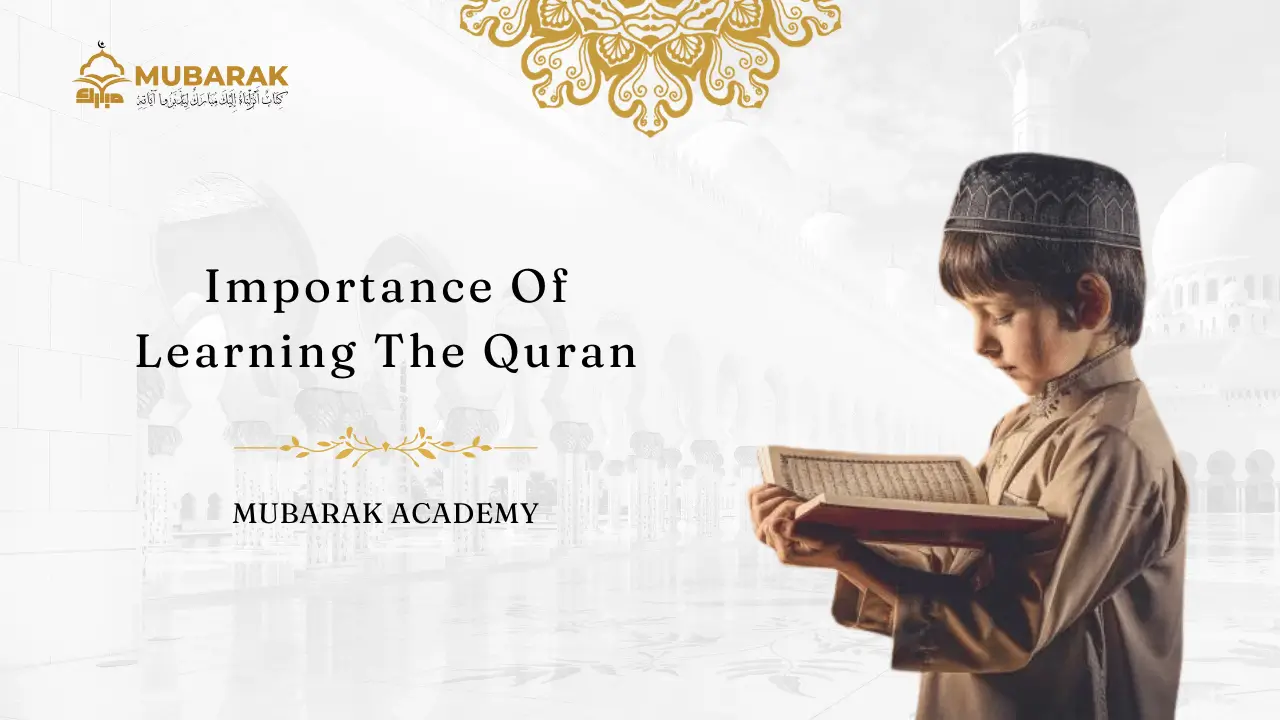 Importance of Learning The Quran Correctly