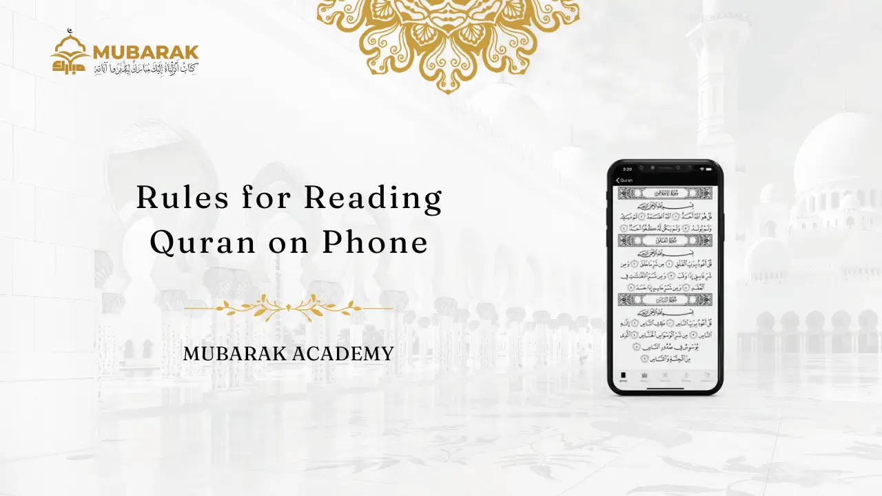 The Rules for Reading Quran on Phone