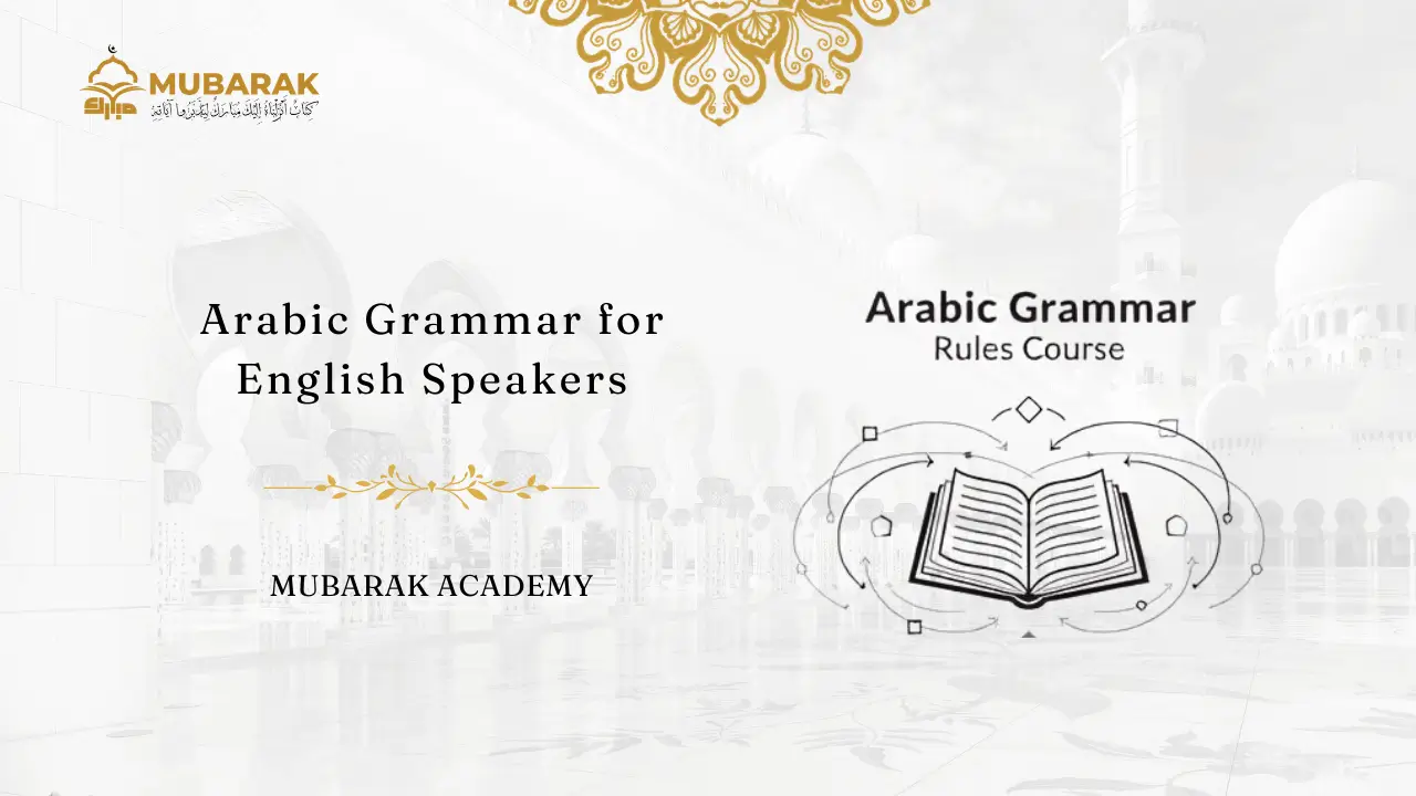 Arabic Grammar for English Speakers