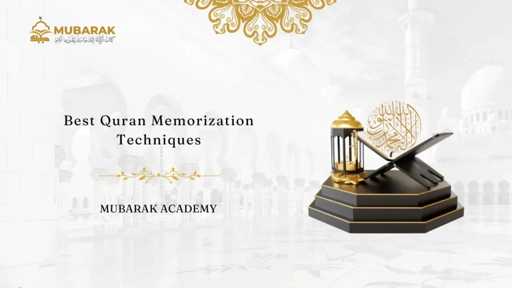 Quran Memorization Techniques