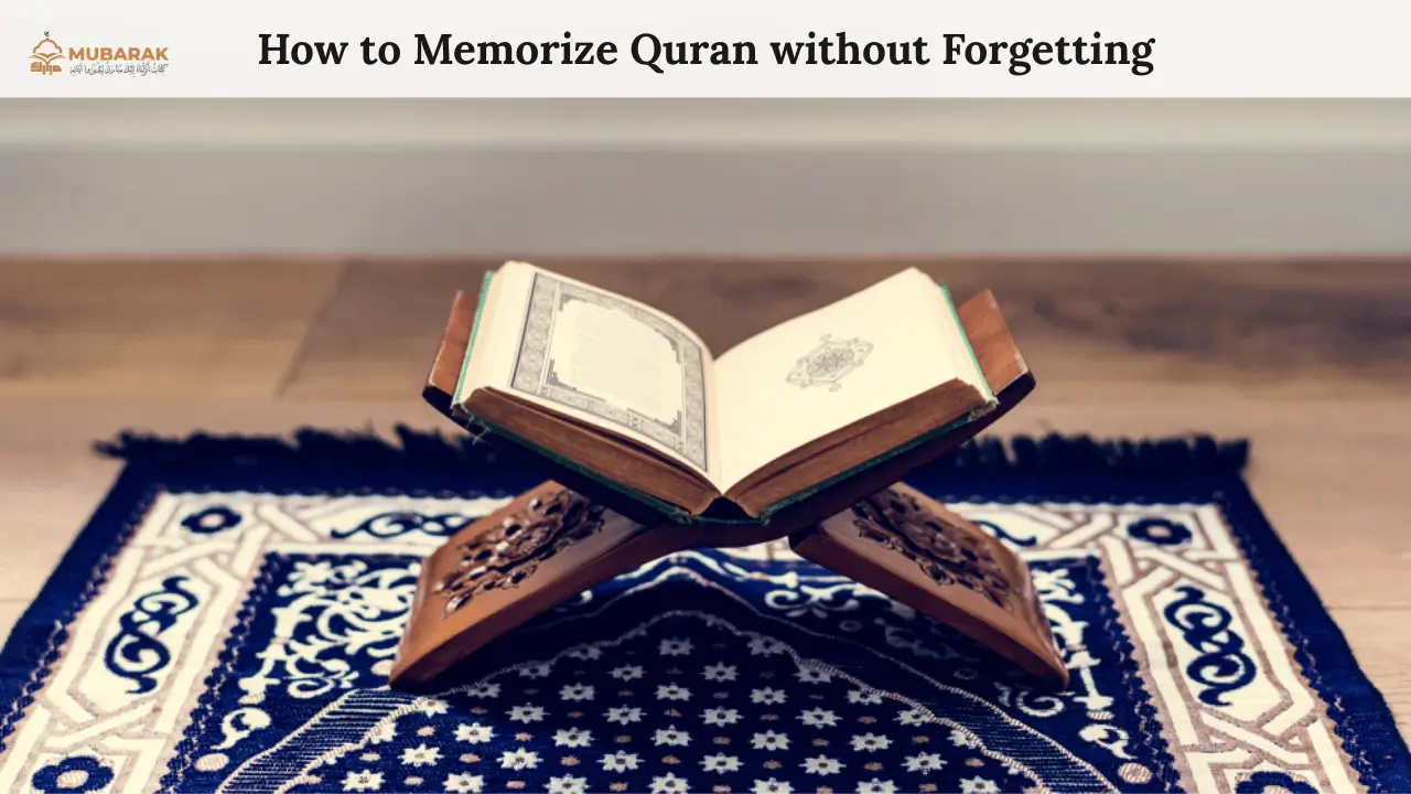 How to Memorize Quran without Forgetting