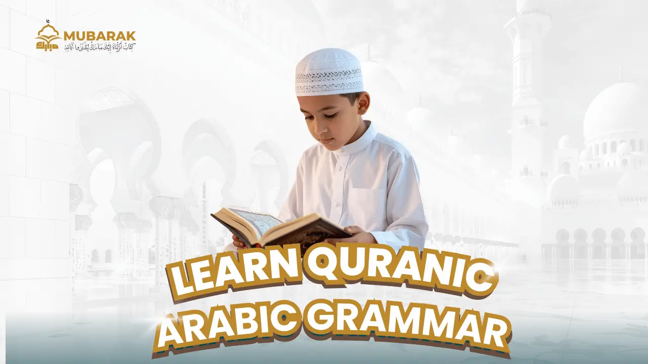 Learn Quranic Arabic Grammar