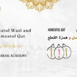 Hamzatul Wasl and Hamzatul Qat