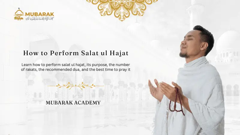 How to Perform Salat ul Hajat