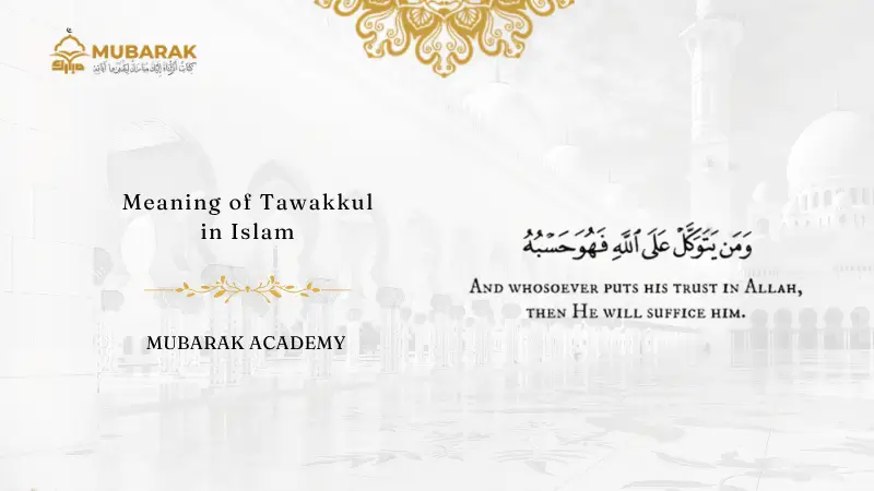 Meaning of Tawakkul in Islam