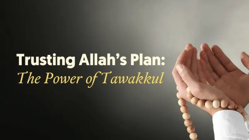 Meaning of Tawakkul Meaning of Tawakkul