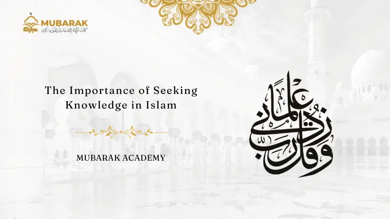 The Importance of Seeking Knowledge in Islam