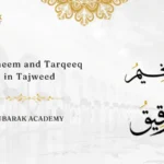 Tafkheem and Tarqeeq