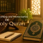 Revelation Recording and Memorisation of the Holy Quran