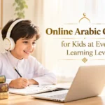 Online Arabic Classes for Kids at Every Learning Level